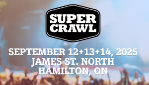 Hamilton's Supercrawl 2025 reveals its lineup Alan Cross
