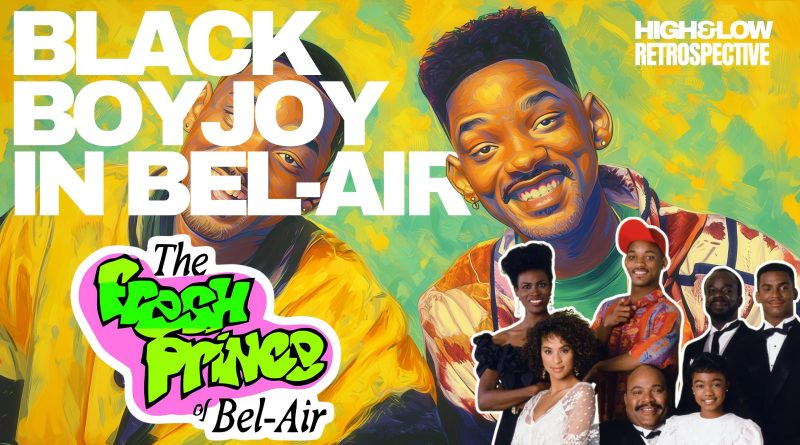 Fresh Prince of Bel-Air: Comedy, Catharsis, and Black Boy Joy